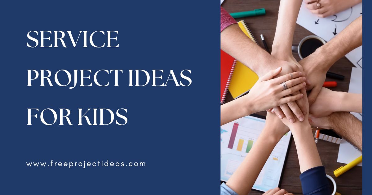 Service Project Ideas for Kids