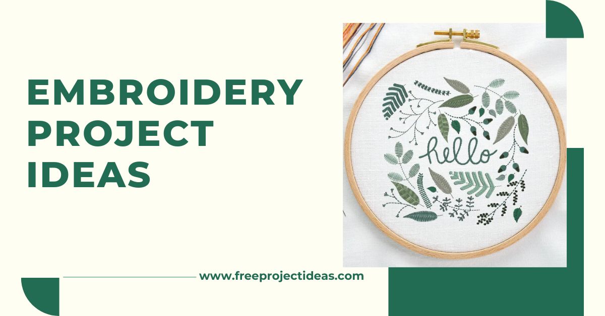 Embroidery Project Ideas