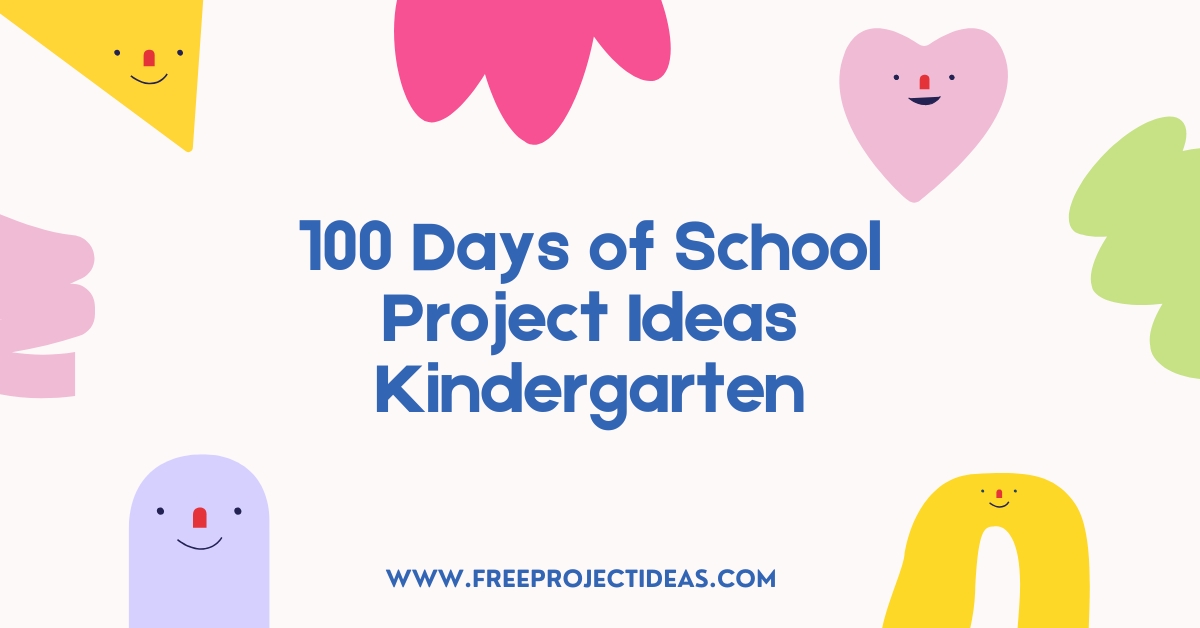 100 Days of School Project Ideas Kindergarten