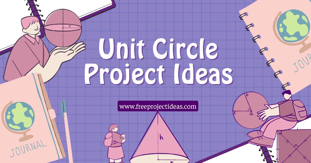 Unit Circle Project Ideas